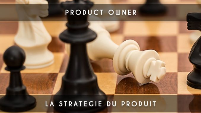 product owner strategie produit