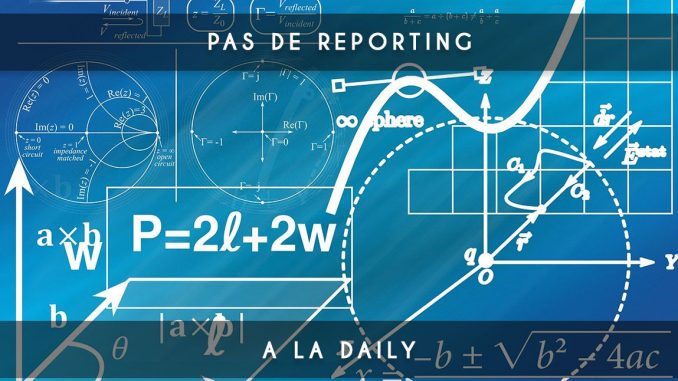 pas de reporting à la daily