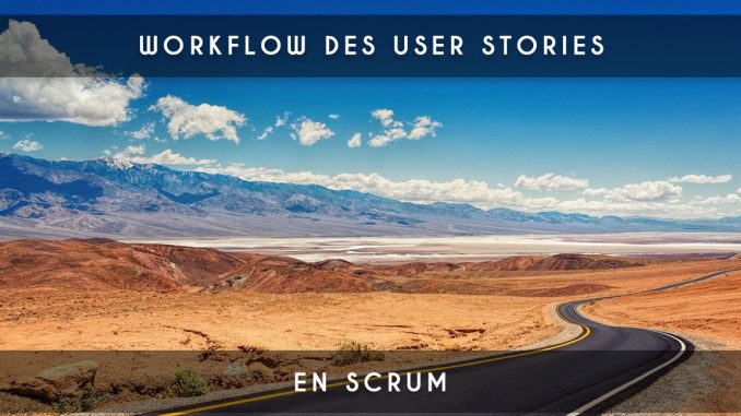 workflow des user stories