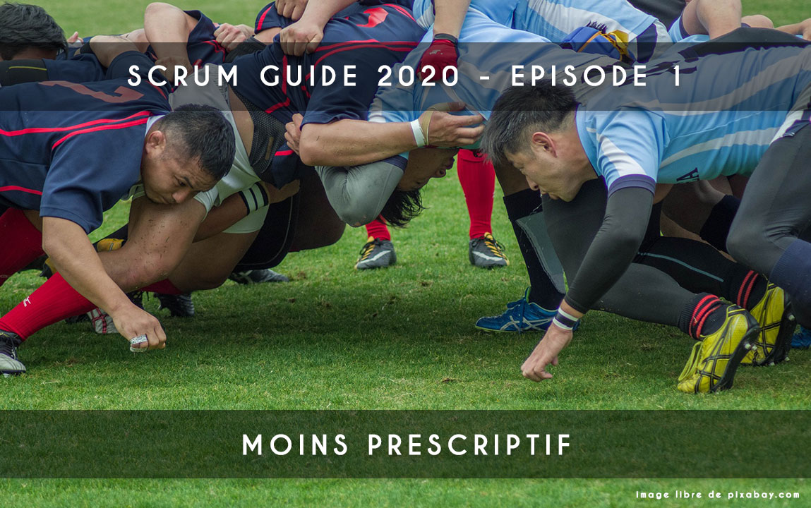 scrum guide 2020 - moins prescriptif