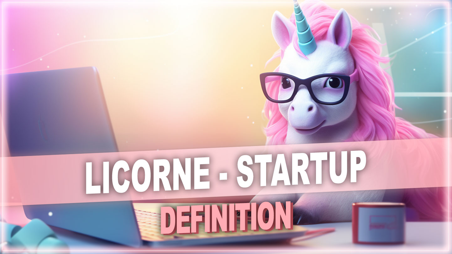 licorne startup définition